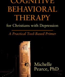 Cognitive Behavioral Therapy for Christians with Depression: A Practical Tool-Based Primer eBook