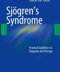Sjögren’s Syndrome: Practical Guidelines to Diagnosis and Therapy, 1st Edition eBook
