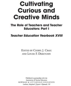 Cultivating Curious and Creative Minds: The Role of Teachers and Teacher Educators, Part I eBook