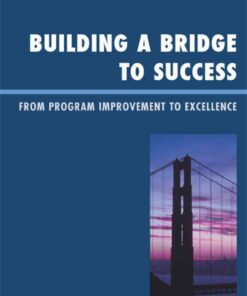 Building a Bridge to Success: From Program Improvement to Excellence eBook