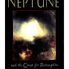 The Astrological Neptune and the Quest for Redemption eBook