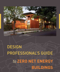 Design Professional's Guide to Zero Net Energy Buildings eBook