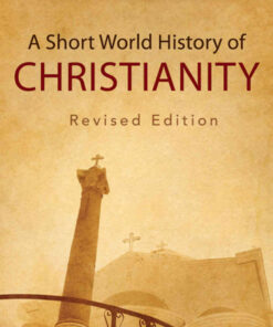 A Short World History of Christianity, Rev, sed Edition eBook