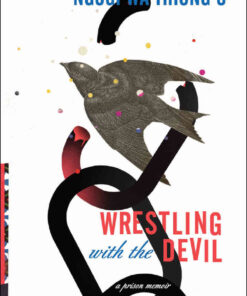 Wrestling with the Devil: A Prison Memoir eBook
