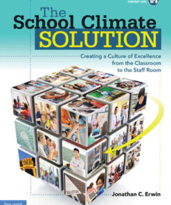 The School Climate Solution: Creating a Culture of Excellence from the Classroom to the Staff Room eBook