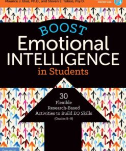 Boost Emotional Intelligence in Students: 30 Flexible Research-Based Activities to Build EQ Skills (Grades 5-9), 1st Edition eBook
