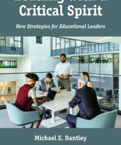 Leading with a Critical Spirit: New Strategies for Educational Leaders, 1st Edition eBook