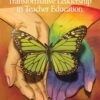 Re-Imagining Transformative Leadership in Teacher Education eBook