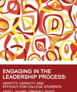 Engaging in the Leadership Process: Identity, Capacity, and Efficacy for College Students eBook