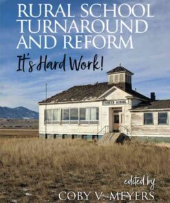 Rural School Turnaround and Reform: It’s Hard Work! eBook