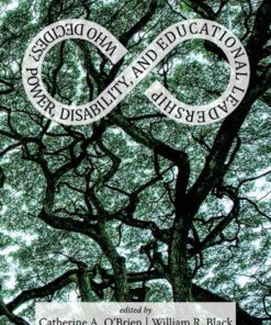 Who Decides?: Power, Disability, and Educational Leadership eBook