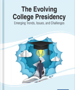 The Evolving College Presidency: Emerging Trends, Issues, and Challenges eBook