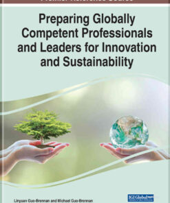 Preparing Globally Competent Professionals and Leaders for Innovation and Sustainability eBook
