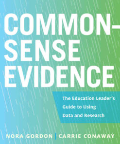 Common-Sense Evidence: The Education Leader's Guide to Using Data and Research eBook