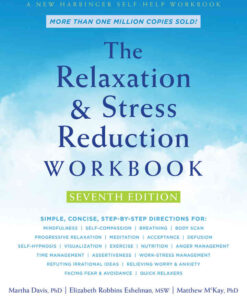 The Relaxation and Stress Reduction Workbook, 7th Edition eBook