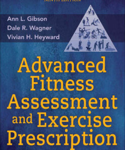 Advanced Fitness Assessment and Exercise Prescription: Courseware + eTextbook, 9th Edition eBook