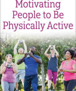 Motivating People to Be Physically Active, 3rd Edition eBook