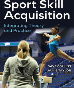 Sport Skill Acquisition: Integrating Theory and Practice, 1st Edition eBook