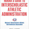 NIAAA's Guide to Interscholastic Athletic Administration, 2nd Edition eBook