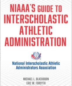 NIAAA's Guide to Interscholastic Athletic Administration, 2nd Edition eBook
