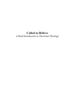 Called to Believe: A Brief Introduction to Christian Doctrine eBook