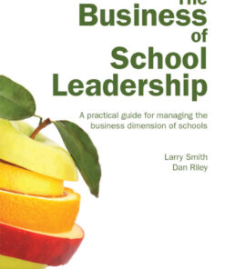 The Business of School Leadership: A practical guide for managing the business dimension of schools eBook