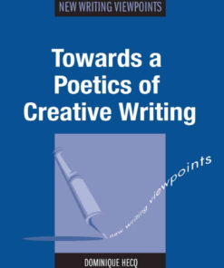 Towards a Poetics of Creative Writing eBook