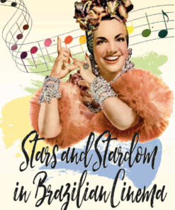 Stars and Stardom in Brazilian Cinema, 1st Edition eBook