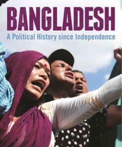 Bangladesh: A Political History since Independence, 1st Edition eBook