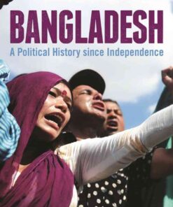 Bangladesh: A Political History since Independence, 1st Edition eBook