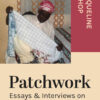 Patchwork: Essays & Interviews on Caribbean Visual Culture, 1st Edition eBook