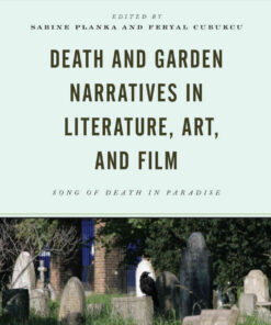 Death and Garden Narratives in Literature, Art, and Film: Song of Death in Paradise eBook
