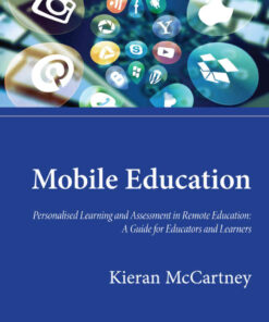 Mobile Education: Personalised Learning and Assessment in Remote Education: A Guide for Educators and Learners, 1st Edition eBook