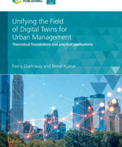 Unifying the Field of Digital Twins for Urban Management: Theoretical Foundations and Practical Applications eBook