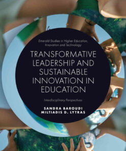 Transformative Leadership and Sustainable Innovation in Education: Interdisciplinary Perspectives eBook