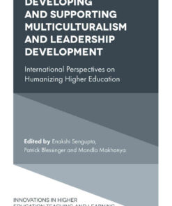 Developing and Supporting Multiculturalism and Leadership Development: International Perspectives on Humanizing Higher Education, 1st Edition eBook