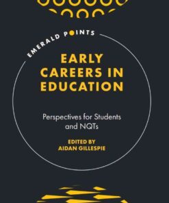 Early Careers in Education: Perspectives for Students and NQTs eBook