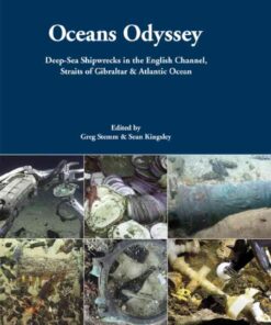 Oceans Odyssey: Deep-Sea Shipwrecks in the English Channel, the Straits of Gibraltar and the Atlantic Ocean eBook