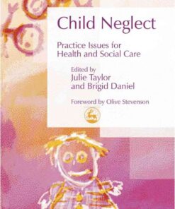 Child Neglect: Practice Issues for Health and Social Care eBook