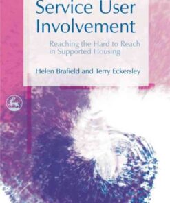 Service User Involvement: Reaching the Hard to Reach in Supported Housing eBook