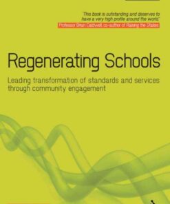 Regenerating Schools: Leading transformation of standards and services through community engagement, 1st Edition eBook