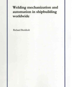 Welding Mechanisation and Automation in Shipbuilding Worldwide: Production Methods and Trends Based on Yard Capacity eBook