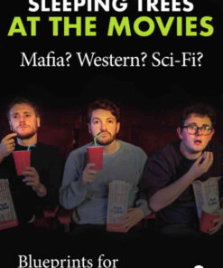 Sleeping Trees at the Movies: Mafia? Western? Sci-Fi?: Blueprints for Devised Comedy eBook