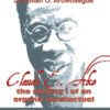 Arowosegbe: Claude E Ake: The making of an organic, 1st Edition eBook