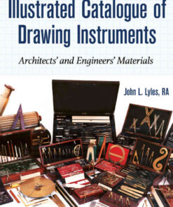 Illustrated Catalogue of Drawing Instruments: Architects and Engineers Materials eBook