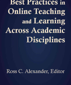 Best Practices in Online Teaching and Learning across Academic Disciplines, 1st Edition eBook