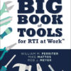The Big Book of Tools for RTI at Work™: (Targeted, ready-to-use tools for achieving MTSS), 1st Edition eBook