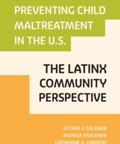 Preventing Child Maltreatment in the U.S.: The Latinx Community Perspective eBook