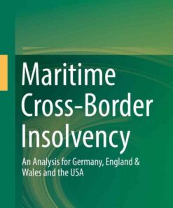 Maritime Cross-Border Insolvency: An Analysis for Germany, England & Wales and the USA eBook