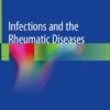 Infections and the Rheumatic Diseases eBook